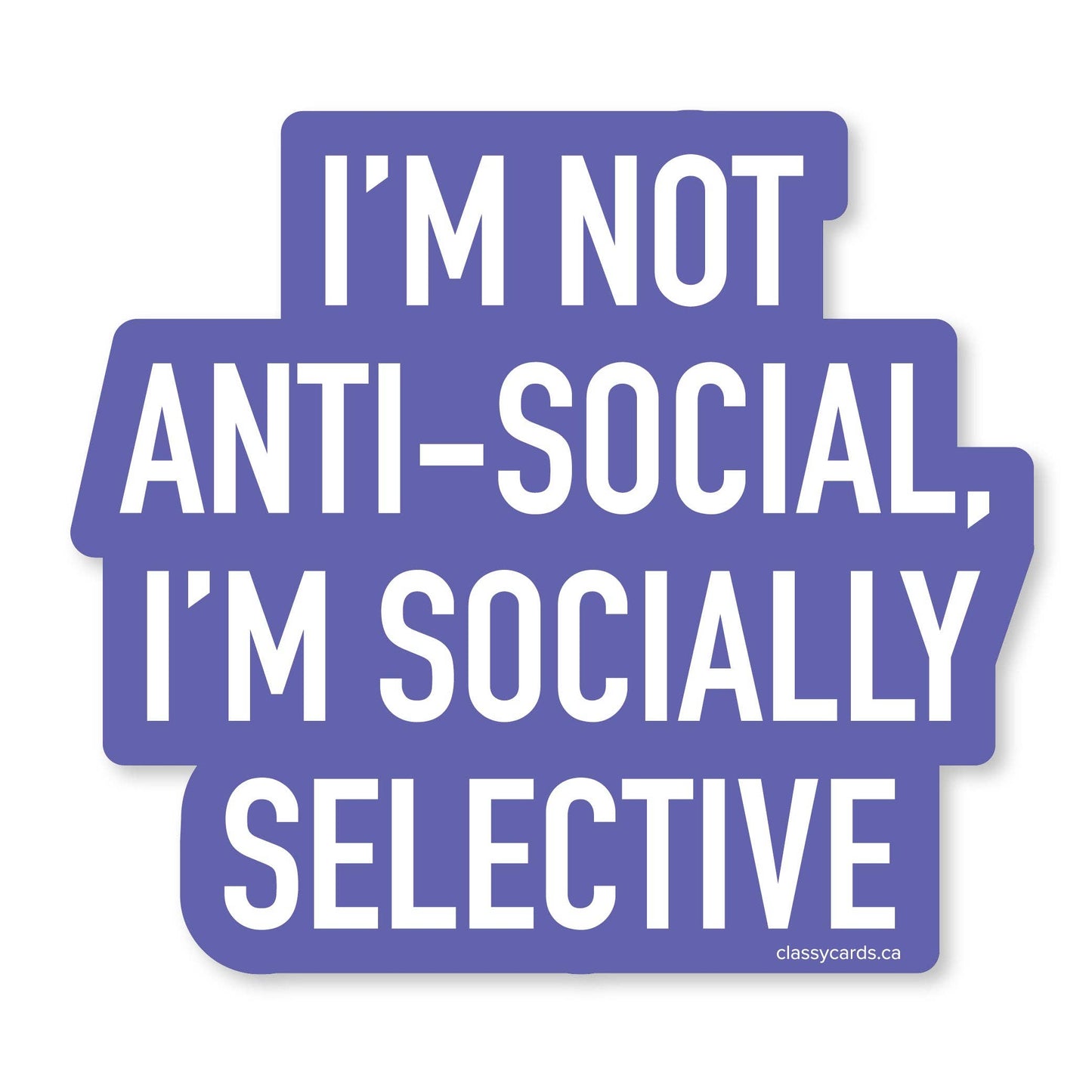 Classy Cards Creative - Anti-Social Vinyl Sticker