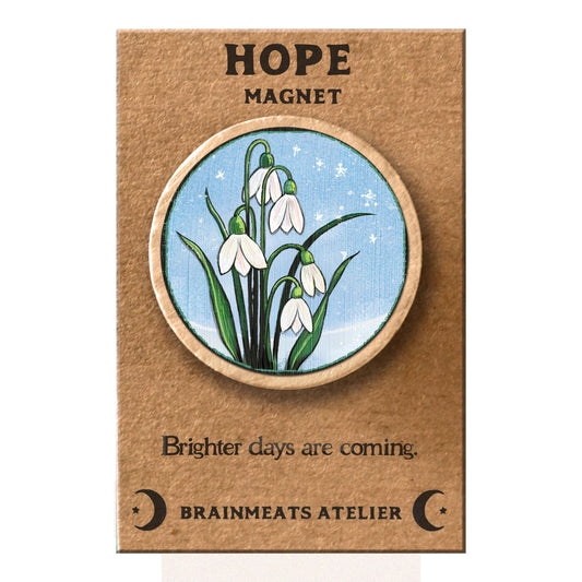 Brainmeats Atelier - Hope Magnet – Snowdrop Flowers “Brighter Days Are Coming”