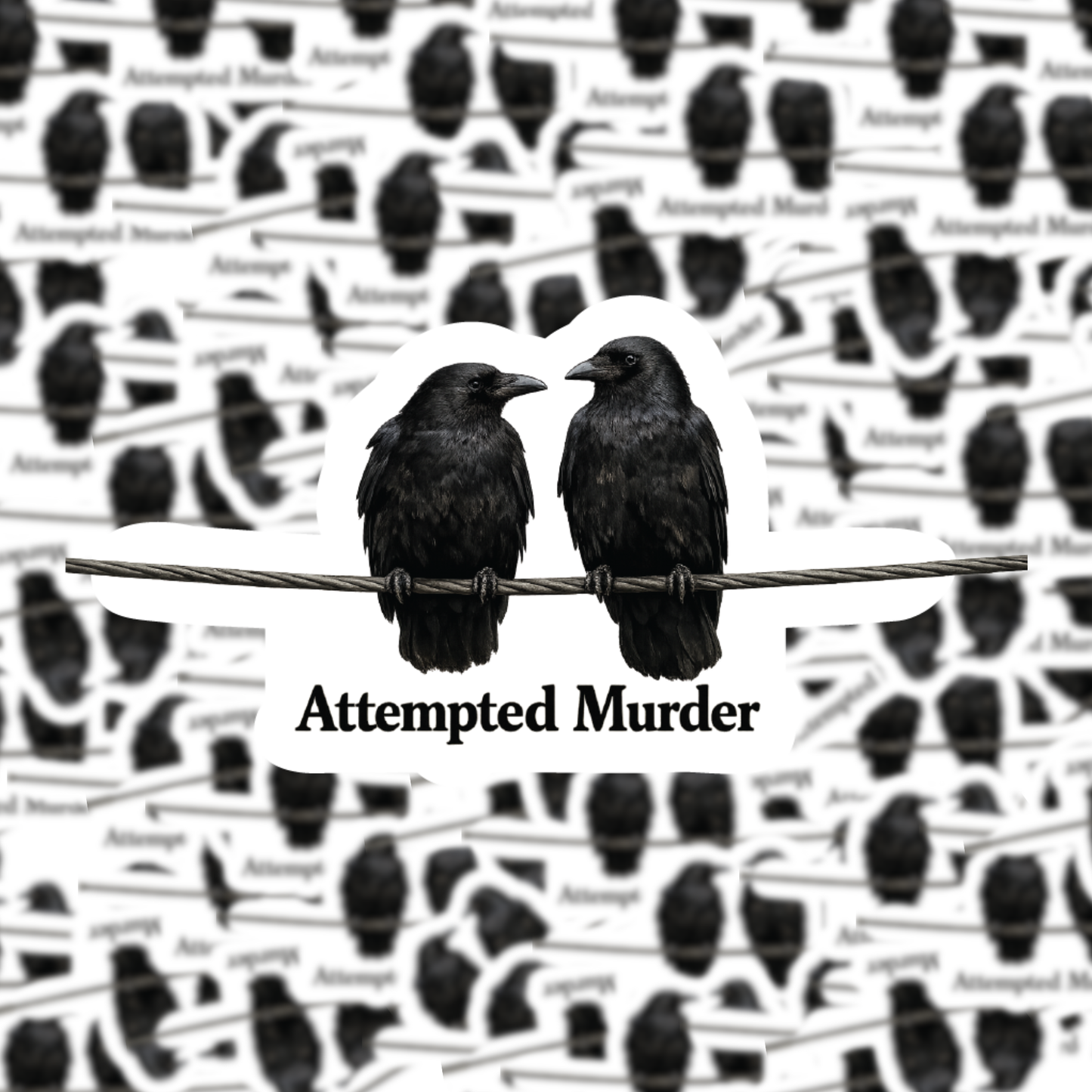 Fuzzy Loon Designs - Attempted Murder Sticker