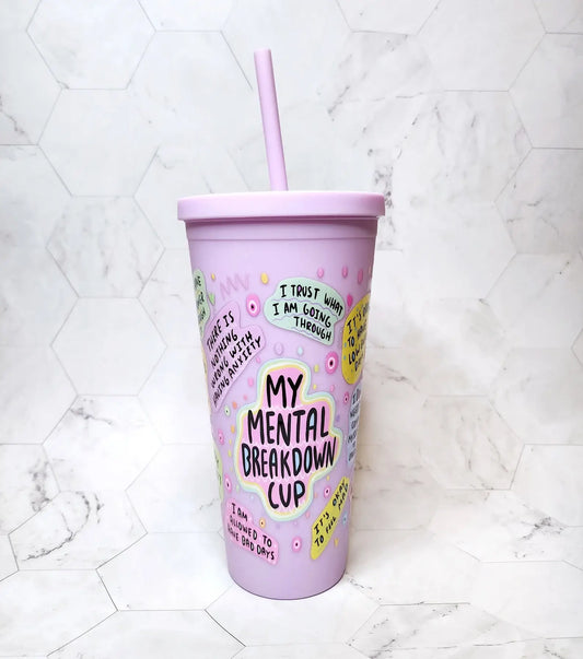 Emma and G Designs - Mental Health Breakdown Cold Cup 22oz